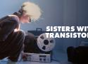 Sisters with Transistors - Les héroïnes méconnues de la musique électronique - Regarder le documentaire complet | ARTE